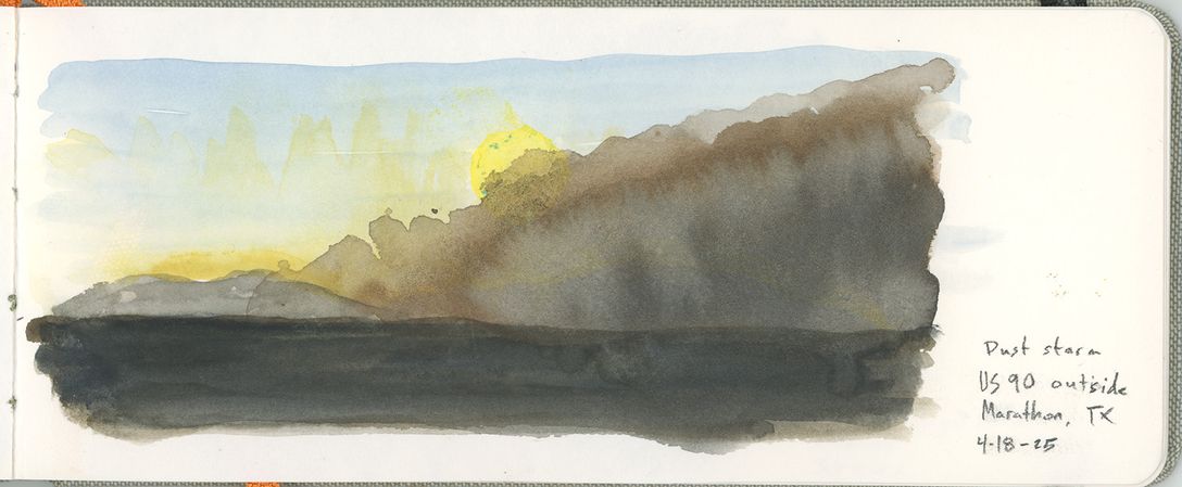 A page from a journal with a watercolor of a desert scene at dusk. We see mountains and the sky awash in golden light, the sun low on the horizon. A translucent brown cloud encroaches on the scene from the right, beginning to block out the sun. A handwritten caption on the right of the frame reads Dust Storm, US 90 outside Marathon, Texas, 4-18-25